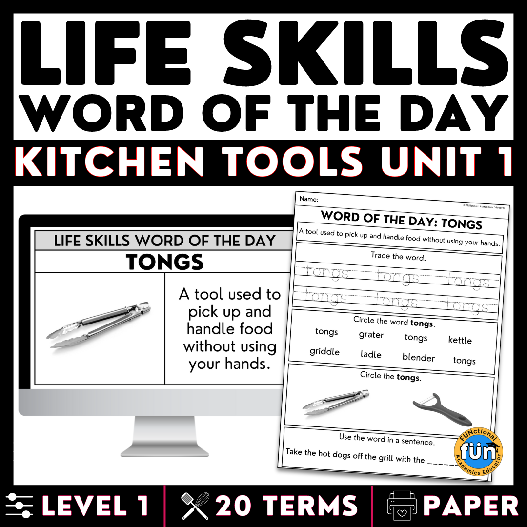 Kitchen Tools Unit 1 - Life Skills Word of the Day Level 1 - Functional Terms