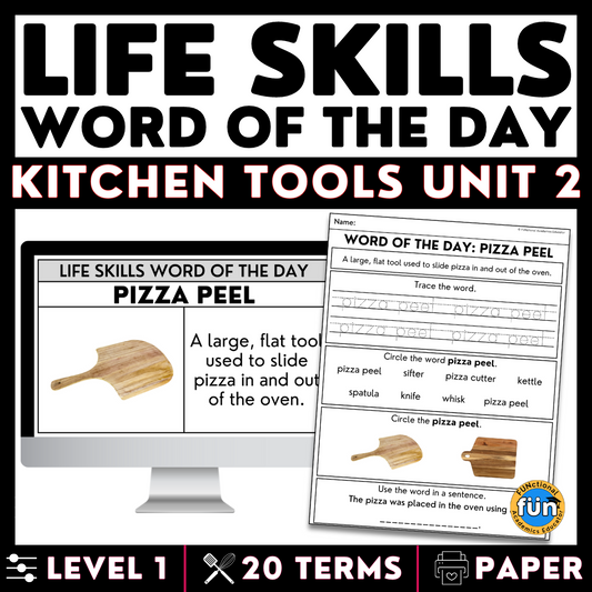 Kitchen Tools Unit 2 - Life Skills Word of the Day Level 1 - Functional Terms