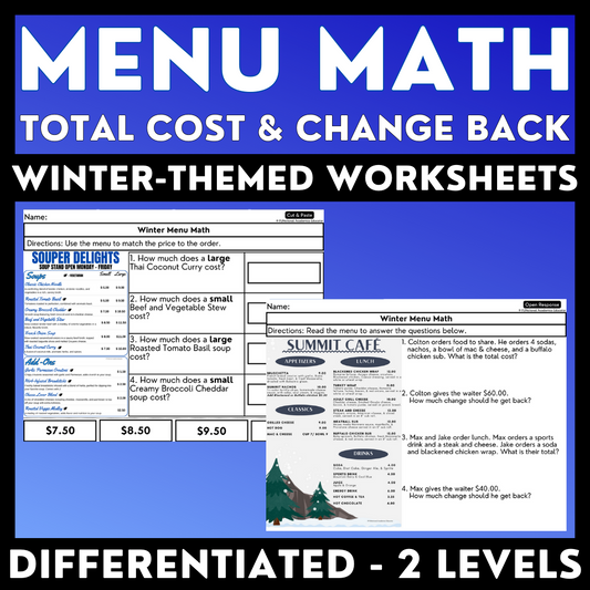 Menu Math Winter-Themed Worksheets - Total Cost & Change Back - Real-World Math