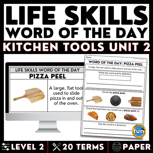 Kitchen Tools Unit 2 - Life Skills Word of the Day Level 2 - Functional Terms