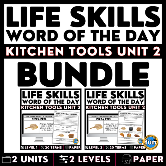 Kitchen Tools Unit 2 Bundle - Life Skills Word of the Day Level 1 & 2